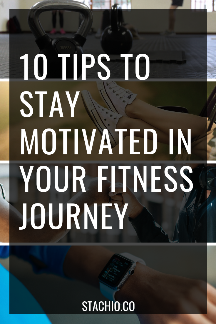 Staying Motivated with Fitness: Unlocking the Secrets to a Consistent and Fulfilling Journey