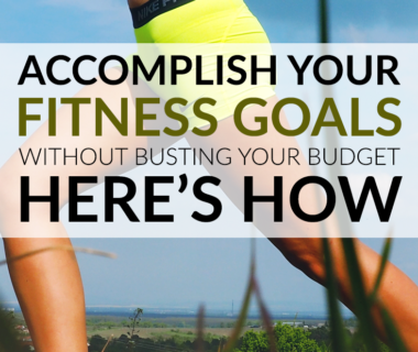 Fitness Journey on a Budget: Tips and Tricks to Achieve Your Goals Without Breaking the Bank