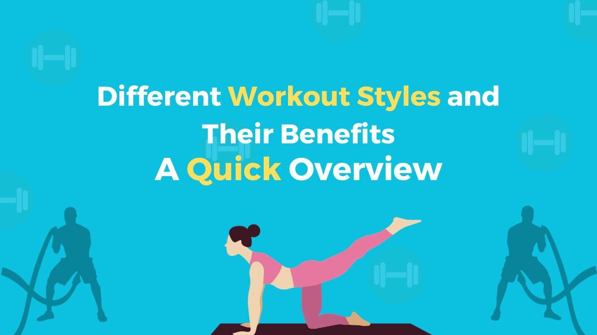 Exploring Different Workout Styles: Find Your Fit