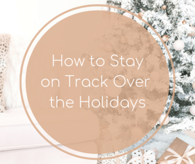 Staying on Track During Holidays: A Comprehensive Guide to Navigating the Festive Season