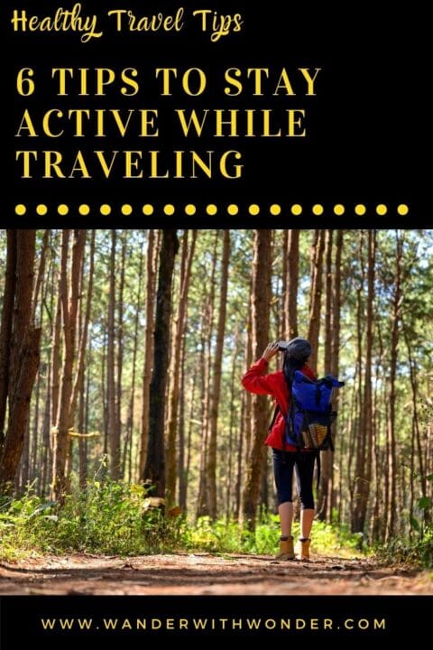 Staying Active While Traveling:  Unlocking the Secrets to a Healthier Adventure