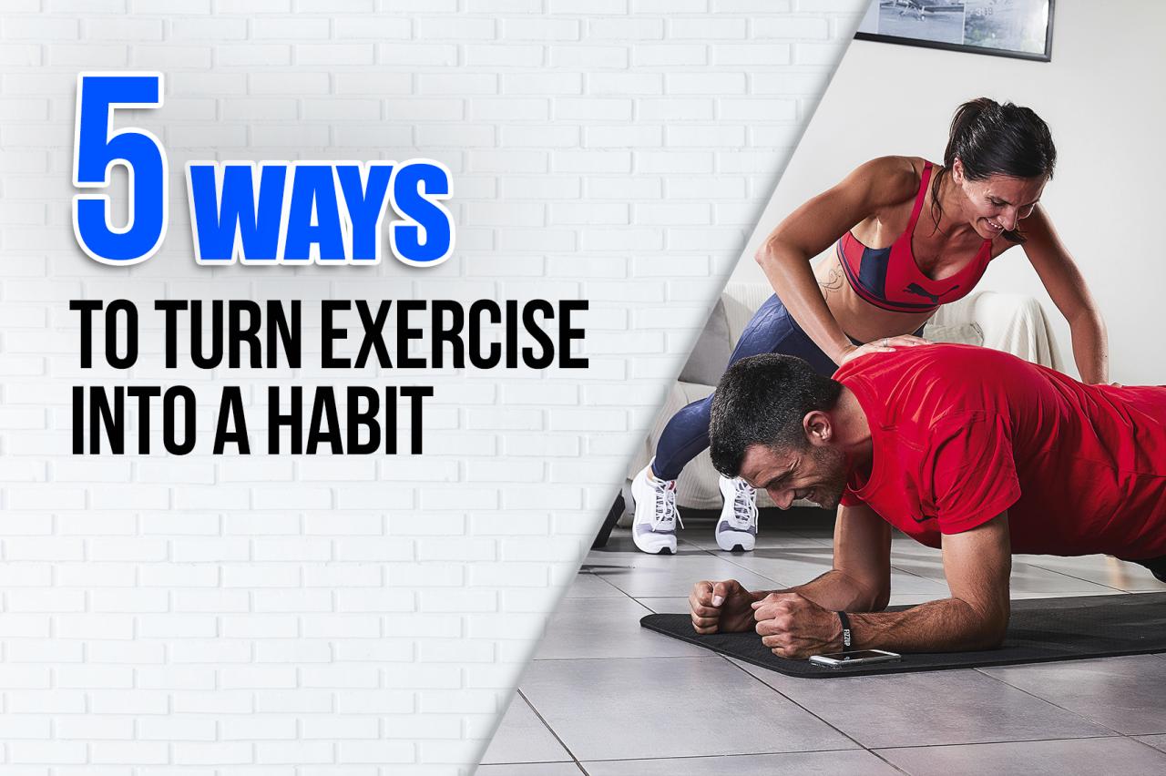 Turning Exercise into a Daily Habit: Beyond the Basics