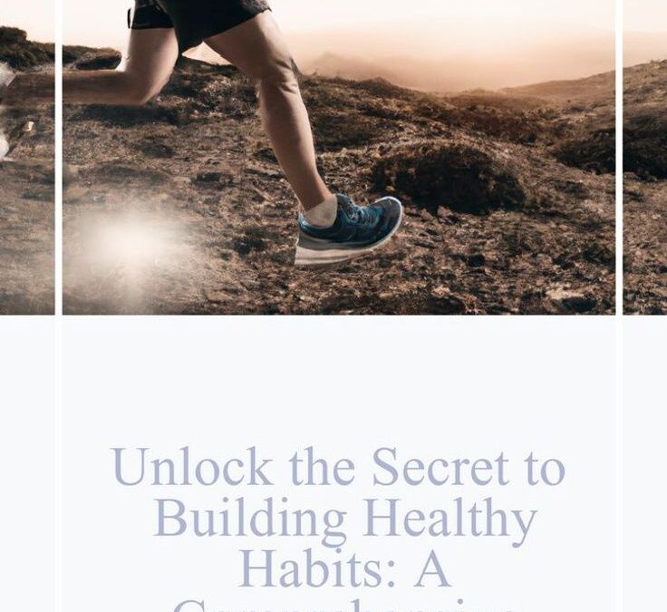 Unlocking the Secrets to Building Consistent Fitness Habits: A Comprehensive Guide