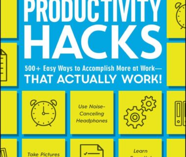 Getting Results with Limited Time: The Ultimate Guide to Productivity Hacks